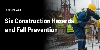 Six Construction Hazards and Fall Prevention