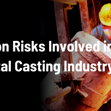 6 Dangers of Working in Steel Mills