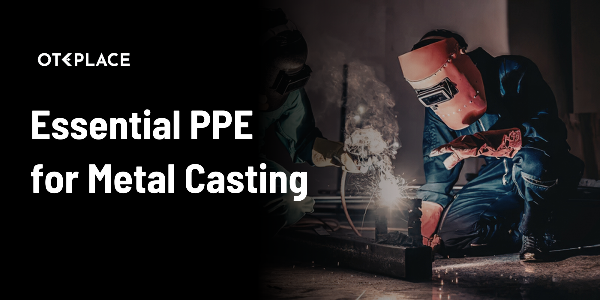 Essential PPE for Metal Casting